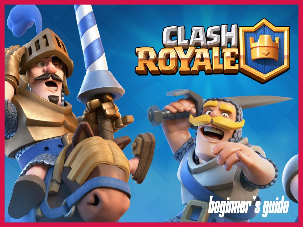 clash royale beginners guide